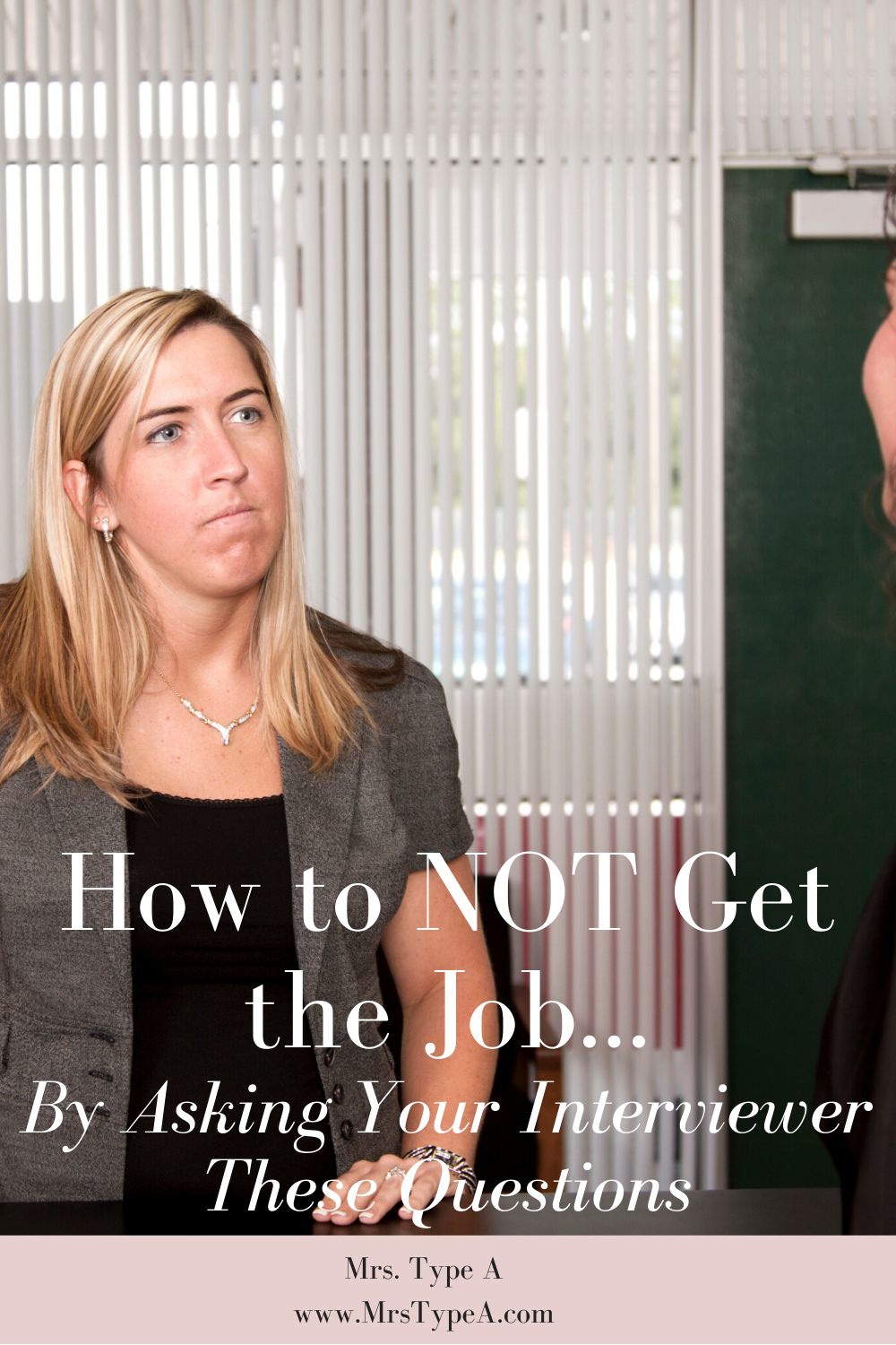 How To NOT Get The Job By Asking Your Interviewer These Questions - Mrs ...